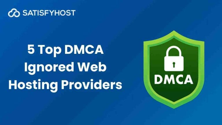 Top DMCA Ignored Web Hosting and VPS Providers