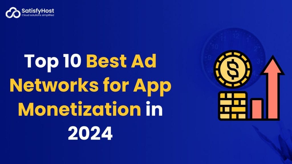 Best Ad Networks for App Monetization