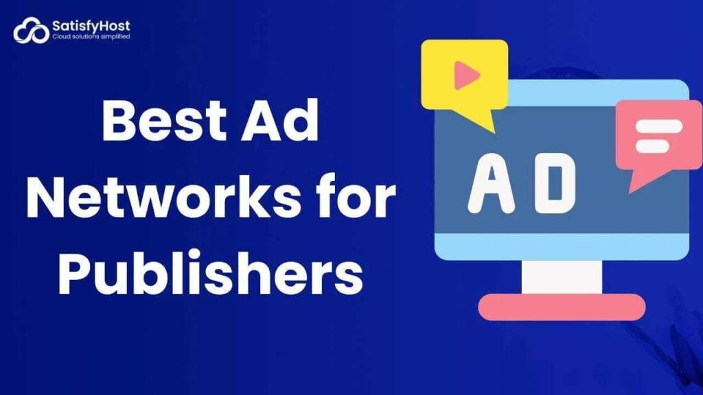Best Ad Networks for Small Publishers