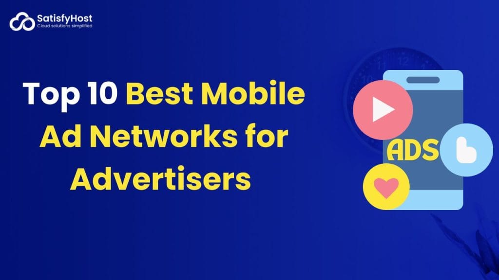 Best Mobile Ad Networks for Advertisers