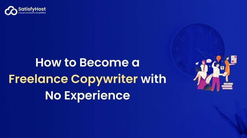 How to Become a Freelance Copywriter with No Experience