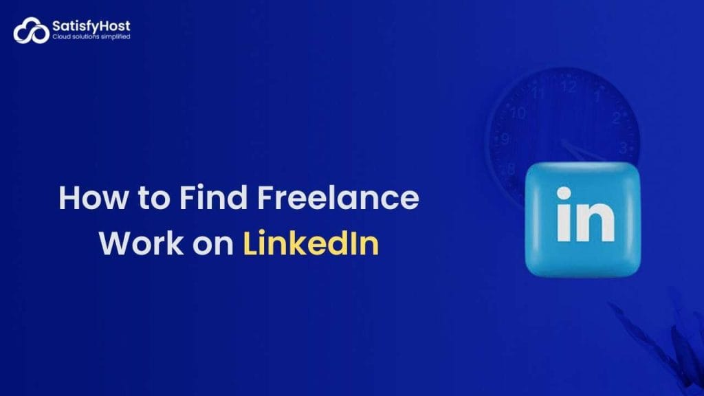 How to Find Freelance Work on LinkedIn
