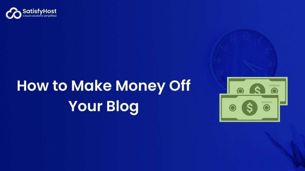 How to Make Money Off Your Blog