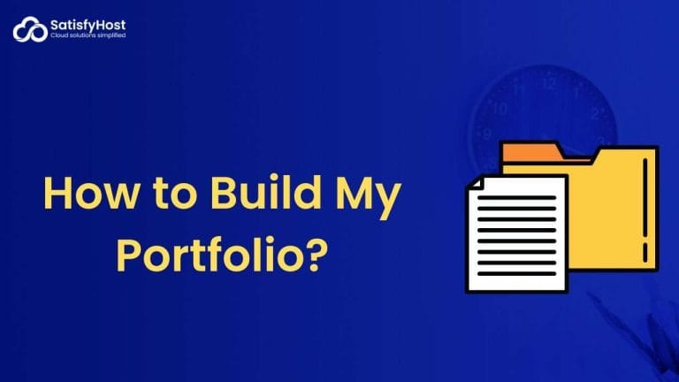 How to Build My Portfolio