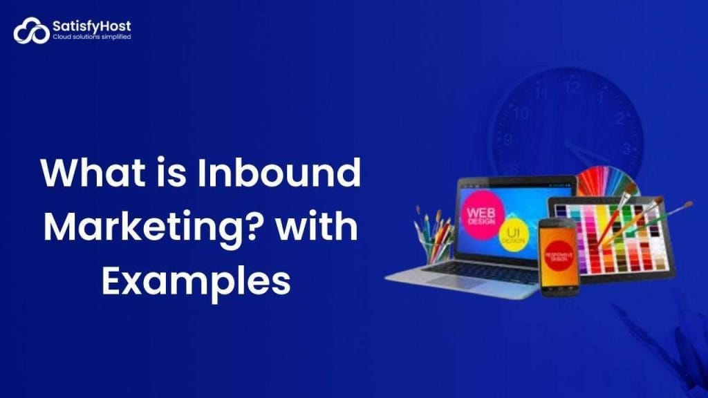 What is Inbound Marketing