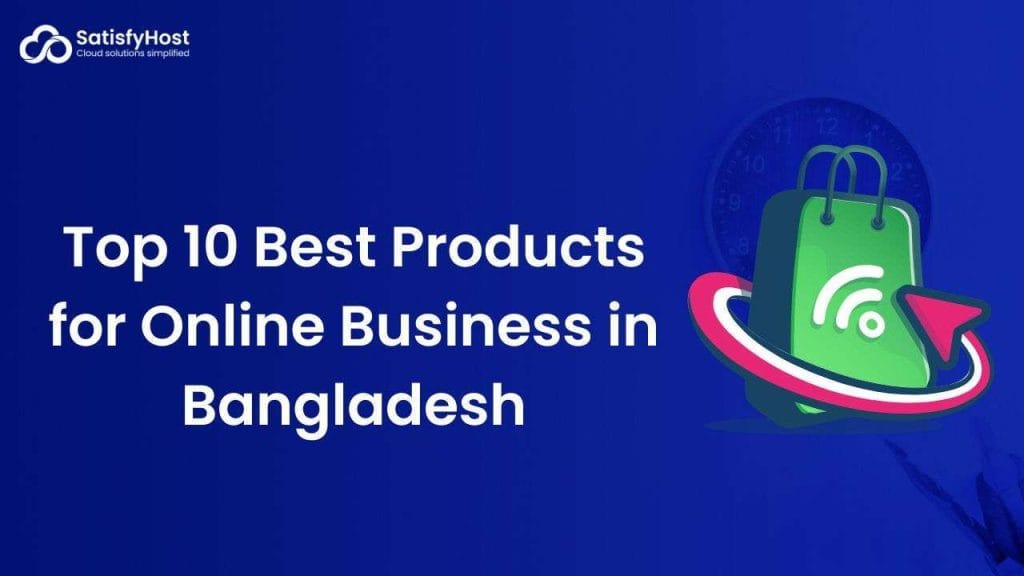 Best Products for Online Business in Bangladesh