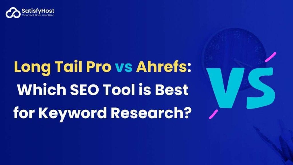 Long Tail Pro vs Ahrefs