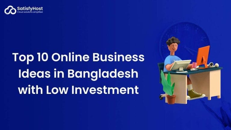 Online Business Ideas in Bangladesh with Low Investment