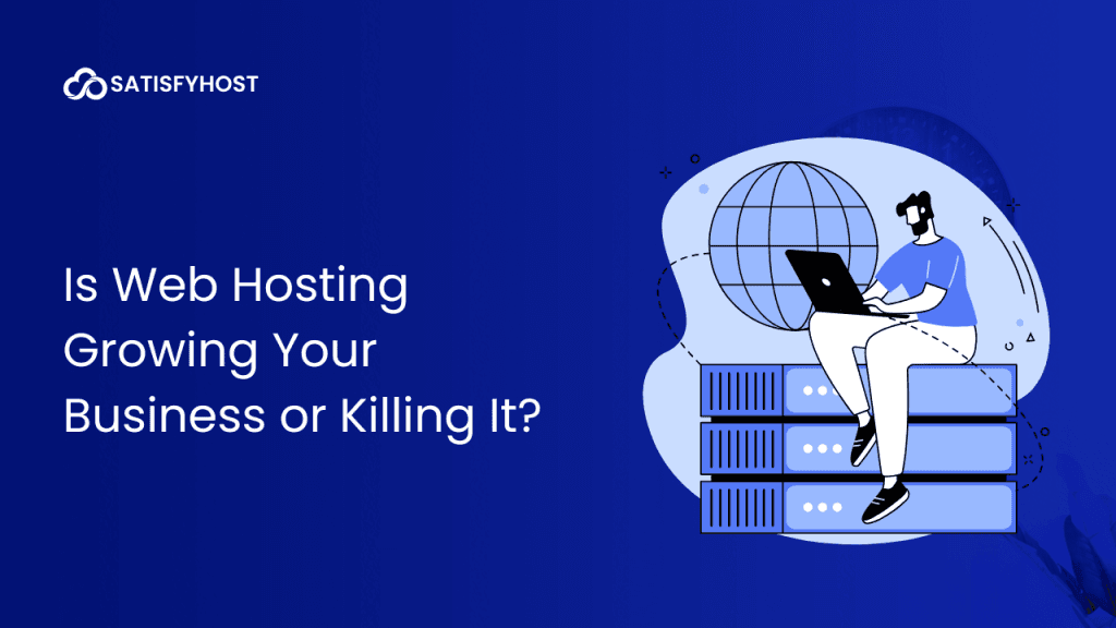 is-your-hosting-growing-your-busienss