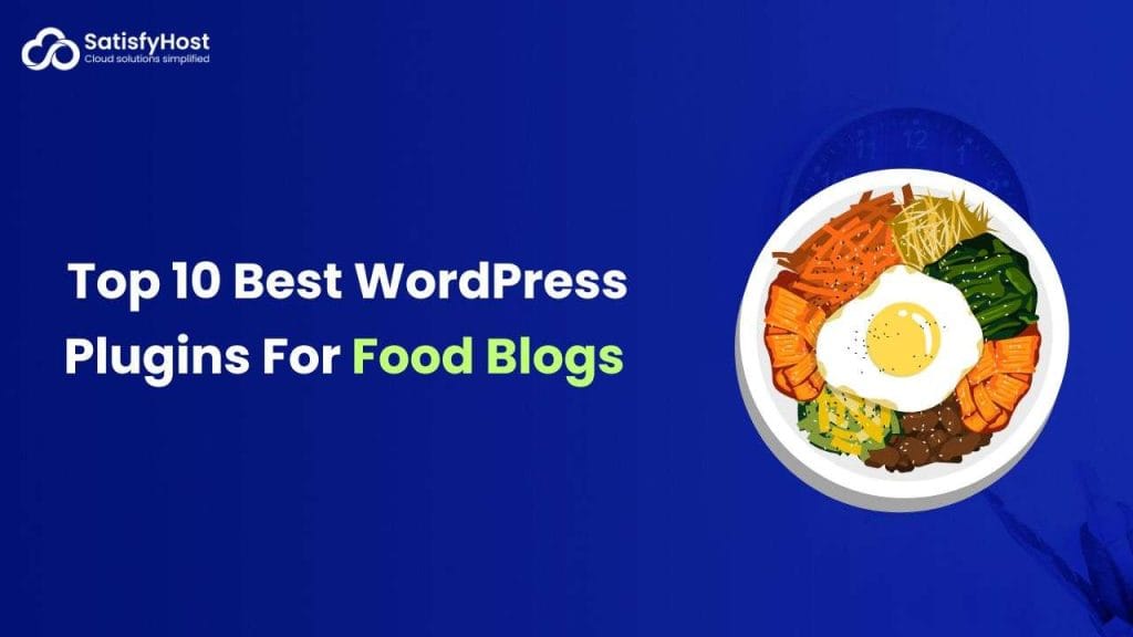 Best WordPress Plugins For Food Blogs